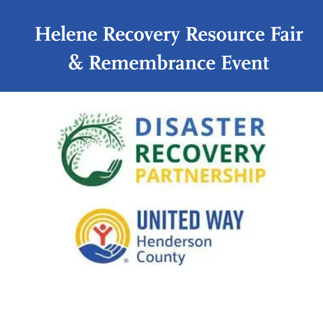 Henderson County Helene Recovery Resource Fair & Remembrance Event